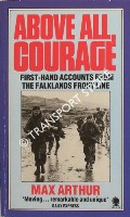 Book cover of Above All, Courage  by ARTHUR, Max 